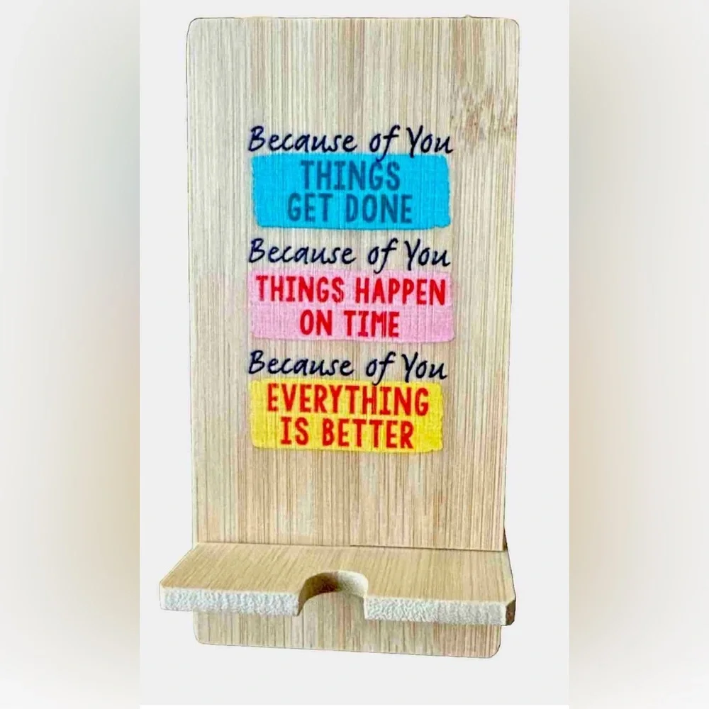 New Because of you positivity phone stand